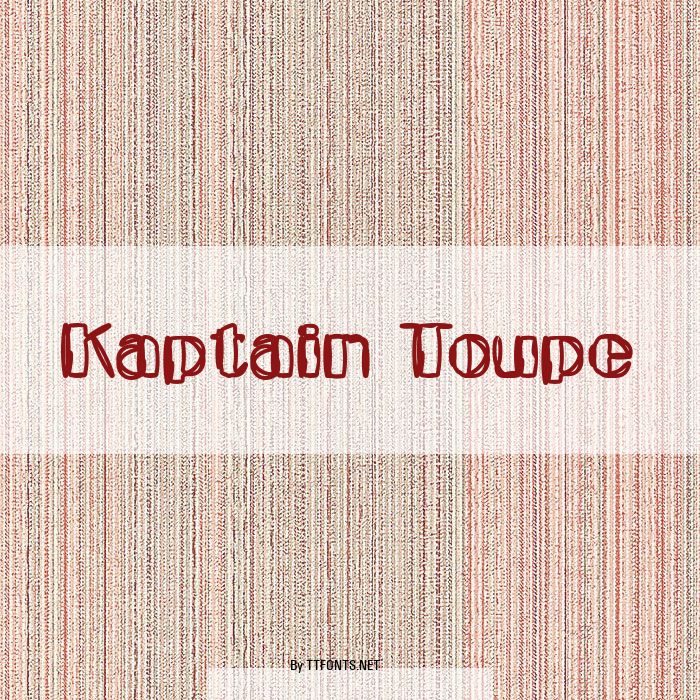 Kaptain Toupe example